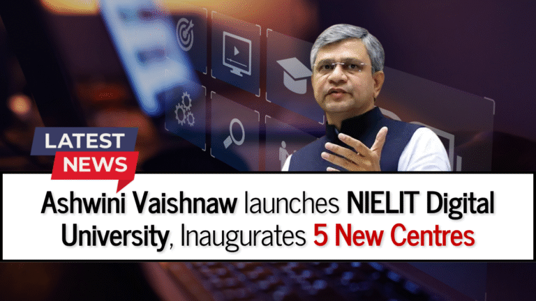 Union Minister Unveils NIELIT Digital University and Opens Five New NIELIT Centers | Education News